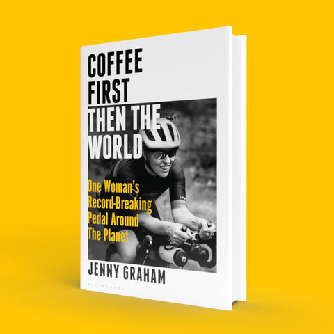 Coffee First, Then The World - Jenny Graham